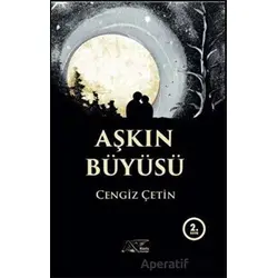 Aşkın Büyüsü - Cengiz Çetin - Kuytu Yayınları