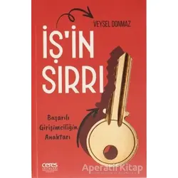 İşın Sırrı - Başarılı Girişimciliğin Anahtarı - Veysel Donmaz - Ceres Yayınları