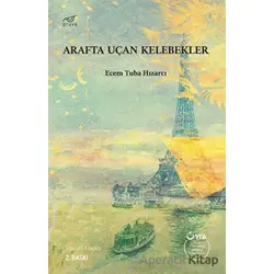 Arafta Uçan Kelebekler - Ecem Tuba Hızarcı - Pruva Yayınları