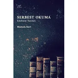 Serbest Okuma - Mustafa Kurt - Pruva Yayınları