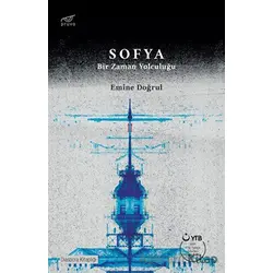 Sofya - Bir Zaman Yolculuğu - Emine Doğrul - Pruva Yayınları