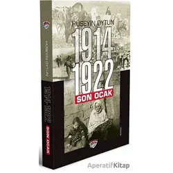 Son Ocak 1914-1922 - Hüseyin Oytun - Ergenekon