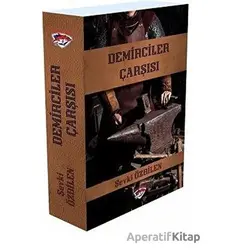 Demirciler Çarşısı - Şevki Özbilen - Ergenekon