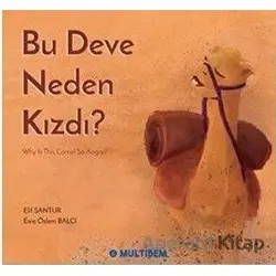 Bu Deve Neden Kızdı? Why is the Camel So Angry? - Elif Santur - Multibem Yayınları