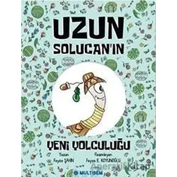 Uzun Solucanın Yeni Yolculuğu - Kolektif - Multibem Yayınları