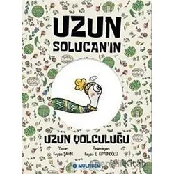 Uzun Solucanın Uzun Yolculuğu - Feyza Şahin - Multibem Yayınları