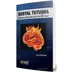 Sosyal Tutuşma - Cafer Marangoz - İstanbul Tıp Kitabevi