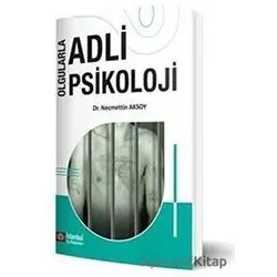 Olgularla Adli Psikoloji - Necmettin Aksoy - İstanbul Tıp Kitabevi