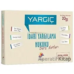 2021 Yargıç İdari Yargılama Hukuku Ders Notları - Soysal Aygün - Dizgi Kitap