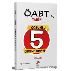 ÖABT Tarih Çözümlü 5 Deneme Sınavı - Ali Akın - Dizgi Kitap