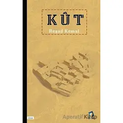 Kut - Reşad Kemal - Dara Yayınları