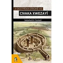 Ji Destpeka Diroke ve Civaka Xwezayi - Sebahattin Sumeli - Dara Yayınları