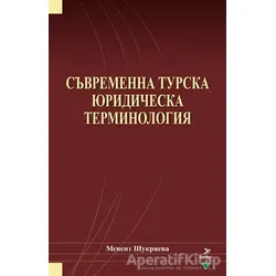 Suvremenna Turska Yuridicheska Terminologiya - Menent Şukrieva - Grafiker Yayınları