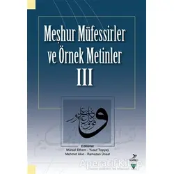 Meşhur Müfessirler ve Örnek Metinler - 3 - Kolektif - Grafiker Yayınları