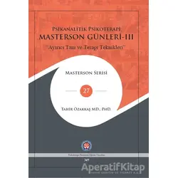 Masterson Günleri 3 - Psikanalitik Psikoterapi - Tahir Özakkaş - Psikoterapi Enstitüsü