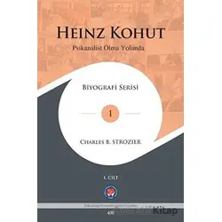 Heinz Konut - Psikanalist Olma Yolunda 2 Cilt Takım - Charles B. Strozier - Psikoterapi Enstitüsü