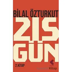 215 Gün 2.Kitap - Bilal Özturkut - Klaros Yayınları