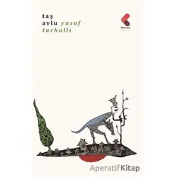 Taş Avlu - Yusuf Turhallı - Klaros Yayınları