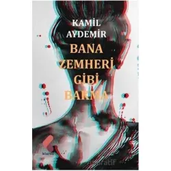 Bana Zemheri Gibi Bakma - Kamil Aydemir - Klaros Yayınları