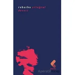 Rabarba - Ertuğrul Deveci - Klaros Yayınları