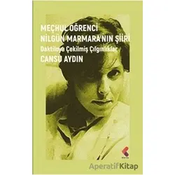 Meçhul Öğrenci Nilgün Marmara’nın Şiiri - Cansu Aydın - Klaros Yayınları