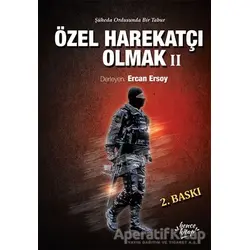Özel Harekatçı Olmak 2 - Kolektif - Bencekitap