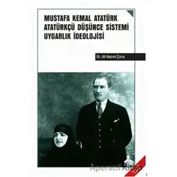 Mustafa Kemal Atatürk Atatürkçü Düşünce Sistemi Uygarlık İdeolojisi