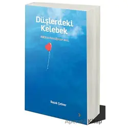 Düşlerdeki Kelebek - Başak Çetiner - Cinius Yayınları