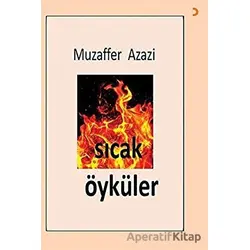 Sıcak Öyküler - Muzaffer Azazi - Cinius Yayınları