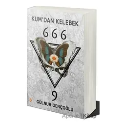 Kum’dan Kelebek 666-9 - Gülnur Gençoğlu - Cinius Yayınları