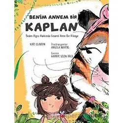 Benim Annem Bir Kaplan - Kate Claxton - Okuyan Koala