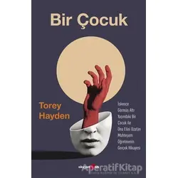 Bir Çocuk - Torey Hayden - Okuyan Us Yayınları