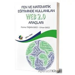 Fen ve Matematik Eğitiminde Kullanılan Web 2.0 Araçları - Erhan Ekici - Eğiten Kitap