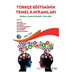 Türkçe Eğitiminin Temel Kavramları - Arzu Çevik - Eğiten Kitap