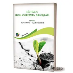 Eğitimde İdeal Öğretmen Arayışları - Kolektif - Eğiten Kitap