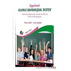 Uygulamalı Olumlu Davranışsal Destek - Araştırmacılar, Öğretmenler, Uzmanlar ve Aileler İçin Etkili