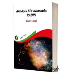 Anadolu Masallarında Kadın - Sevim Çiftçi - Eğiten Kitap