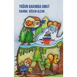 Yoğun Bakımda Umut - Rahime Kösem Alcan - Klaros Yayınları