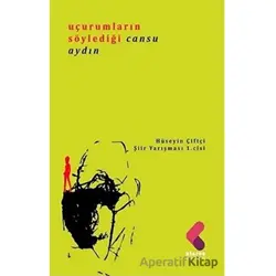 Uçurumların Söylediği - Cansu Aydın - Klaros Yayınları