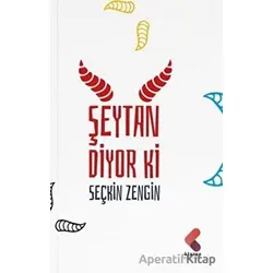 Şeytan Diyor Ki - Seçkin Zengin - Klaros Yayınları