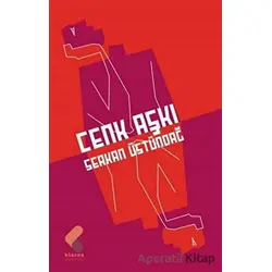 Cenk Aşkı - Serkan Üstündağ - Klaros Yayınları