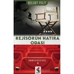 Rejisörün Hatıra Odası - Bülent Pelit - Klaros Yayınları