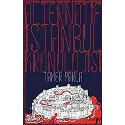 Alternatif İstanbul Kronolojisi - Tamer Parla - Klaros Yayınları