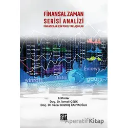 Finansal Zaman Serisi Analizi Finansçılar İçin Temel Yaklaşımlar