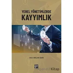 Yerel Yönetimlerde Kayyımlık - Hacı Arslan Uzan - Gazi Kitabevi