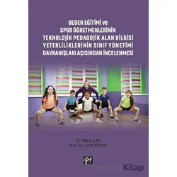 Beden Eğitimi ve Spor Öğretmenlerinin Teknolojik Pedagojik Alan Bilgisi Yeterliliklerinin Sınıf Yöne