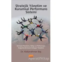 Stratejik Yönetim ve Kurumsal Performans Sistemi - Abdurrahman Baş - Nobel Bilimsel Eserler