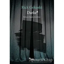Darke - Rick Gekoski - Sel Yayıncılık