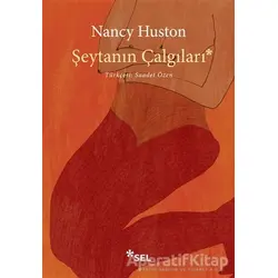 Şeytanın Çalgıları - Nancy Huston - Sel Yayıncılık