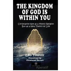The Kingdom of God is Within You - Lev Nikolayeviç Tolstoy - Platanus Publishing